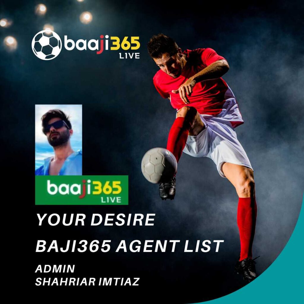 Baji365 Agent List by admin shahriar imtiaz